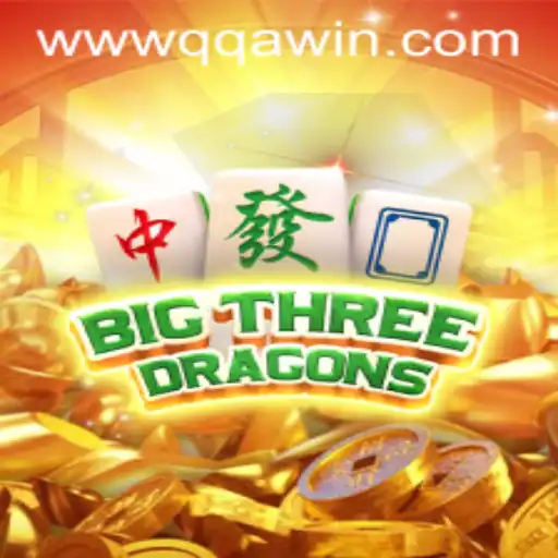 BigThreeDragons: An In-Depth Look into the Thrilling Game by QQAWIN.COM