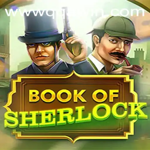 Book of Sherlock: Unraveling the Mysteries with QQAWIN.COM