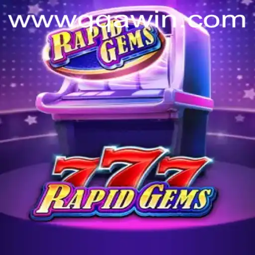 Discover the Thrills of RapidGems777 from QQAWIN.COM